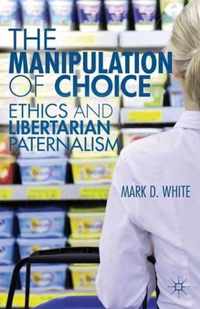 Manipulation Of Choice