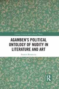 Agamben's Political Ontology of Nudity in Literature and Art