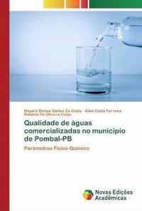 Qualidade de aguas comercializadas no municipio de Pombal-PB