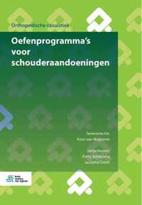 Orthopedische Casuïstiek  -   Oefenprogrammas voor schouderaandoeningen