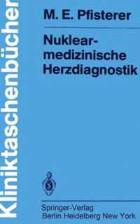 Nuklearmedizinische Herzdiagnostik