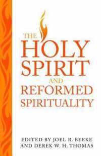 Holy Spirit And Reformed Spiritual, The