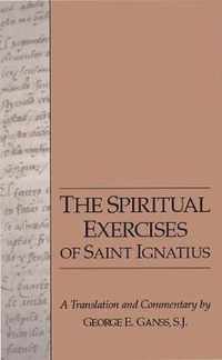 The Spiritual Exercises of Saint Ignatius