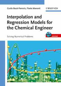 Interpolation And Regression Models For The Chemical Engineer