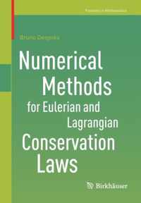 Numerical Methods for Eulerian and Lagrangian Conservation Laws