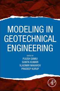 Modeling in Geotechnical Engineering