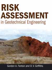 Risk Assessment in Geotechnical Engineering