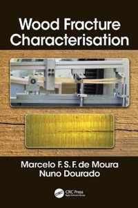 Wood Fracture Characterization