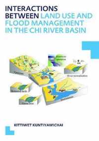 Interactions between Land Use and Flood Management in the Chi River Basin