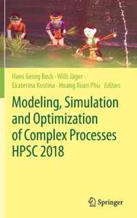 Modeling, Simulation and Optimization of Complex Processes  HPSC 2018