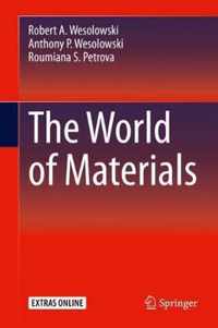 The World of Materials