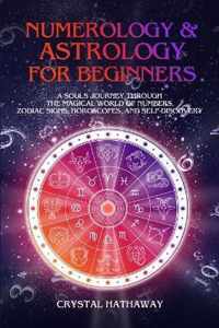 Numerology and Astrology for Beginners