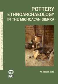 Pottery Ethnoarchaeology in the Michoacan Sierra