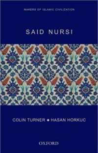 Said Nursi: Makers of Islamic Civilization