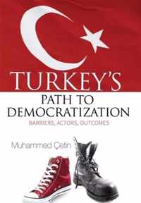 Turkeys Path to Democratization