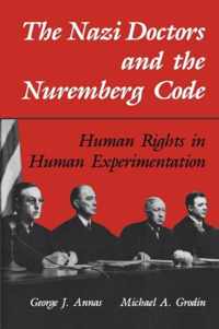 Nazi Doctors And The Nuremberg Code