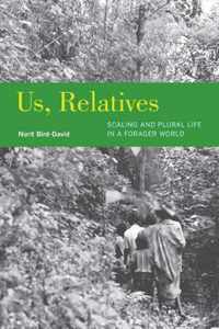 Us, Relatives - Scaling and Plural Life in a Forager World