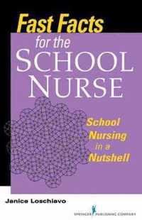 Fast Facts For The School Nurse