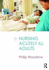 Nursing Acutely Ill Adults