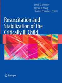 Resuscitation and Stabilization of the Critically Ill Child