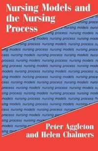 Nursing Models and the Nursing Process