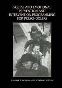 Social and Emotional Prevention and Intervention Programming for Preschoolers