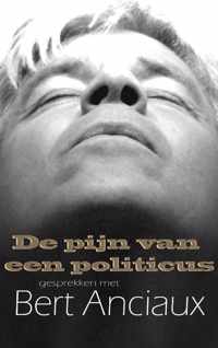 Bert Anciaux De Pijn Van Een Politicus