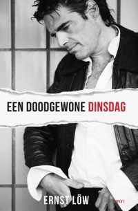 Een doodgewone dinsdag - Ernst Löw - Paperback (9789464240764)