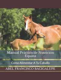 Manual Practico de Nutricion Equina