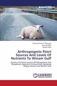 Anthropogenic Point Sources and Levels of Nutrients to Winam Gulf