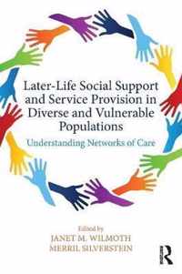 Later-Life Social Support and Service Provision in Diverse and Vulnerable Populations