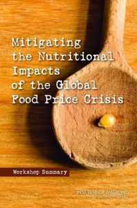 Mitigating the Nutritional Impacts of the Global Food Price Crisis