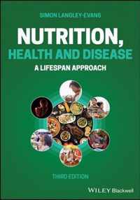 Nutrition, Health and Disease - A Lifespan Approach, 3rd Edition