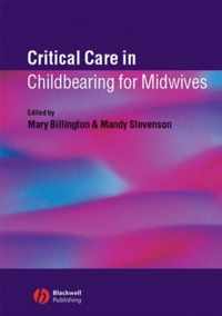 Critical Care in Childbearing for Midwives