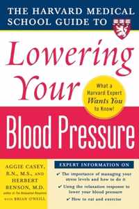 Harvard Medical School Guide To Lowering Your Blood Pressure