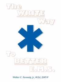 The Write Way to Better E.M.S.