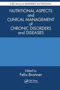 Nutritional Aspects and Clinical Management of Chronic Disorders and Diseases