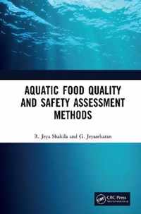 Aquatic Food Quality and Safety Assesment Methods