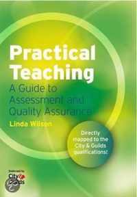 Practical Teaching: A Guide to Assessment and Quality Assurance