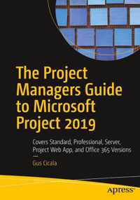 The Project Managers Guide to Microsoft Project 2019