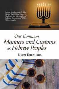 Our Common Manners and Customs as Hebrew Peoples