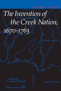 The Invention of the Creek Nation, 1670-1763