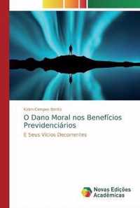 O Dano Moral nos Beneficios Previdenciarios