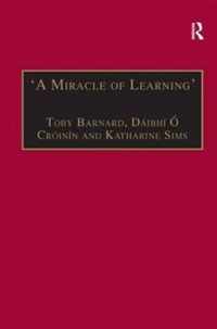 'A Miracle of Learning': Studies in Manuscripts and Irish Learning