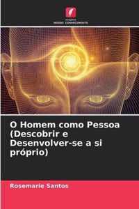 O Homem como Pessoa (Descobrir e Desenvolver-se a si proprio)