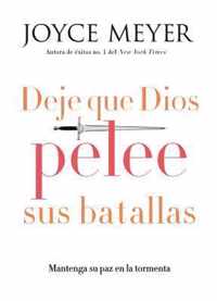 Deje que dios pelee sus batallas