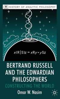 Bertrand Russell and the Edwardian Philosophers