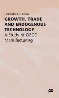 Growth, Trade and Endogenous Technology