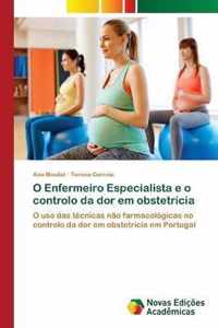 O Enfermeiro Especialista e o controlo da dor em obstetricia