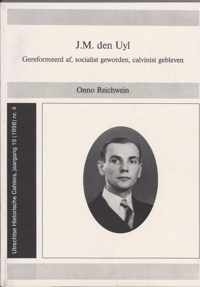 Utrechtse historische cahiers 4, 1998 - J.M. den Uyl gereformeerd af, socialist geworden, calvinist gebleven